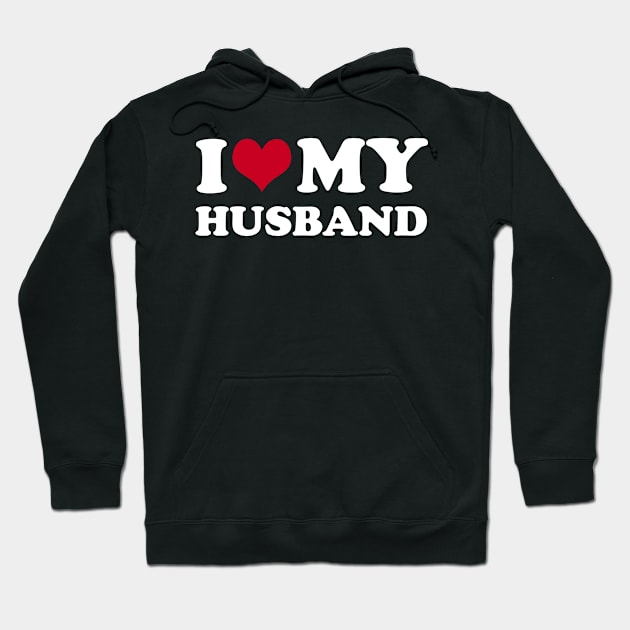 I Love My Husband Hoodie by tobzz